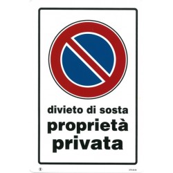 CARTELLO PLASTICA DIVIETO DI SOSTA  PROPRIETA' PRIVATA 20X30cm FER171097